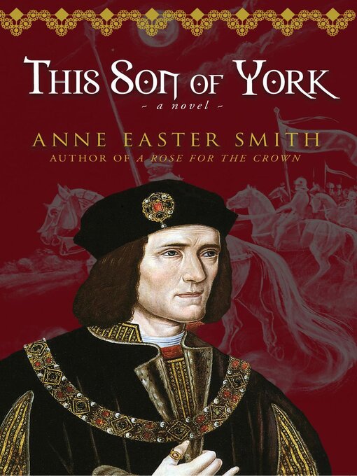 Title details for This Son of York by Anne Easter Smith - Available
